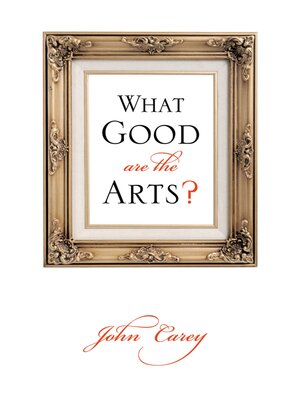 cover image of What Good Are the Arts?